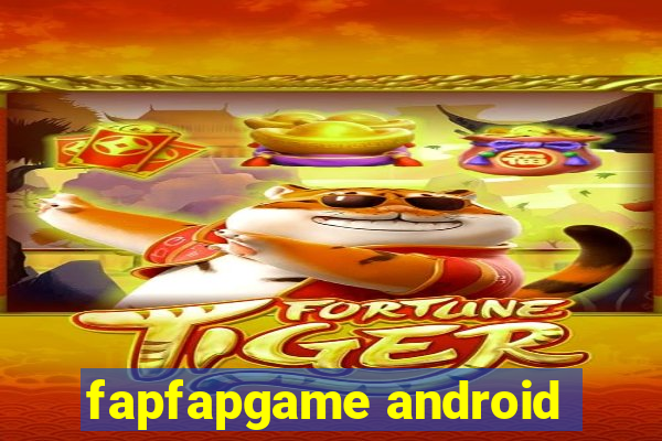 fapfapgame android